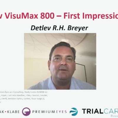 Vortrag von Dr. Breyer über seine ersten Erfahrungen mit dem VISUMAX 800